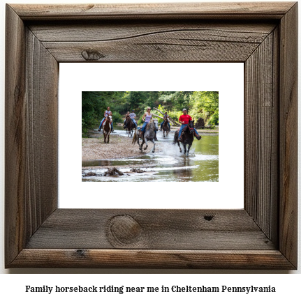 family horseback riding near me in Cheltenham, Pennsylvania